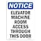 Signmission OSHA Sign, Elevator Machine Room Access, 10in X 7in Rigid Plastic, 7" W, 10" H, Portrait OS-NS-P-710-V-15574 - alternate 1